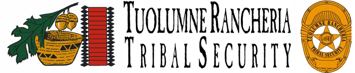 Tuolumne Rancheria Tribal Security